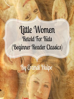 cover image of Little Women Retold For Kids